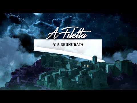 A FILETTA — A' A SBUNURATA | ALBUM "I BALCONI" (2023)