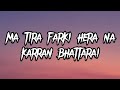 Ma Tira Farki Herana//Karran Bhattarai//New Song//Speed Up With Lyrics//#new #trending #song