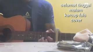 Download lagu (selamat tinggal malam-iwan fals)    karcup fals cover mp3