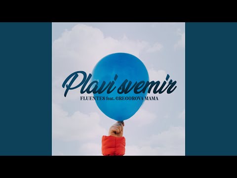 Plavi Svemir (feat. Gregorova Mama)