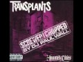 Transplants - Doomsday (Screwed & Chopped by Paul Wall)