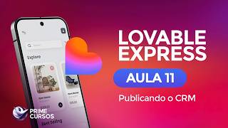 Aula 11 – Publicando o Projeto no Lovable | Curso de Lovable Express | Prime Cursos do Brasil