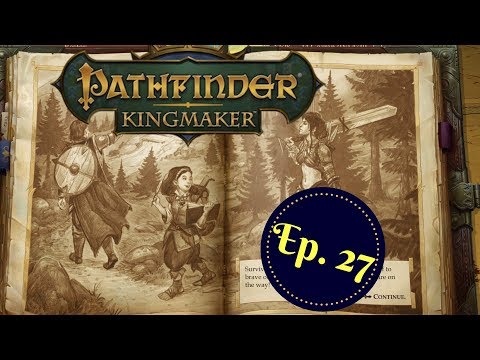 Lionia And The Storyteller - Pathfinder: Kingmaker: Ep 27