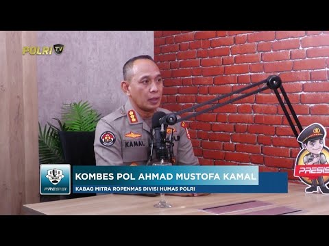 PODCAST PRESISI EDISI SPESIAL: MENGENAL TUGAS DAN FUNGSI BAG MITRA ROPENMAS DIVISI HUMAS POLRI (2/2)