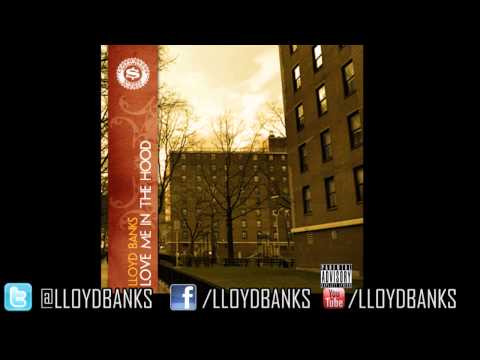 Lloyd Banks - "Love Me In The Hood"