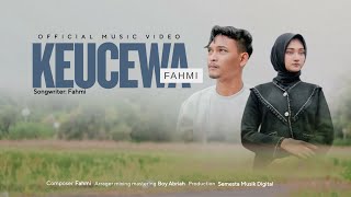 Download lagu Fahmi - Kecewa mp3