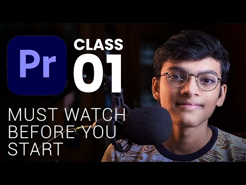 Before you Start Learning Adobe Premiere Pro 2024 Class 1 | Hindi