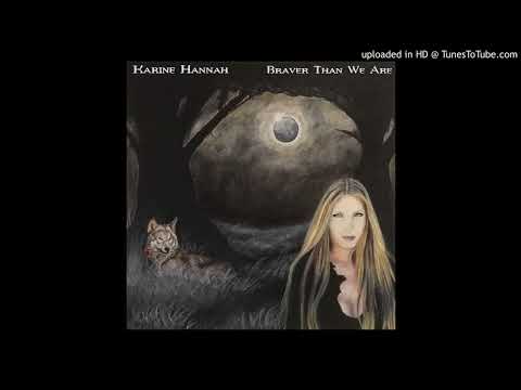 Karine Hannah - Braver Than We Are (2017)