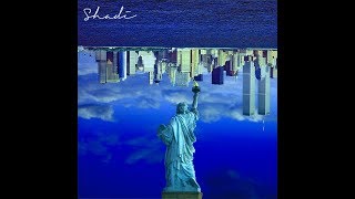 Shadi - American Dream