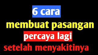 Download lagu 6 cara membuat pasangan percaya lagi setelah menyakitinya mp3 Download lagu 6 cara membuat pasangan percaya lagi setelah menyakitinya mp3