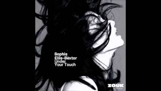 Sophie Ellis-Bextor - Under Your Touch (Extended Mix)