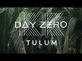 Tulum Day Zero