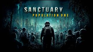 Ein ENDZEIT Film der besonderen Art: Sanctuary – Population One (2018) (HD)