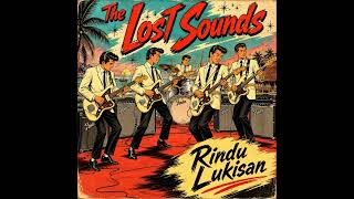 Download lagu The Lost Sounds - Rindu Lukisan mp3 Download lagu The Lost Sounds - Rindu Lukisan mp3