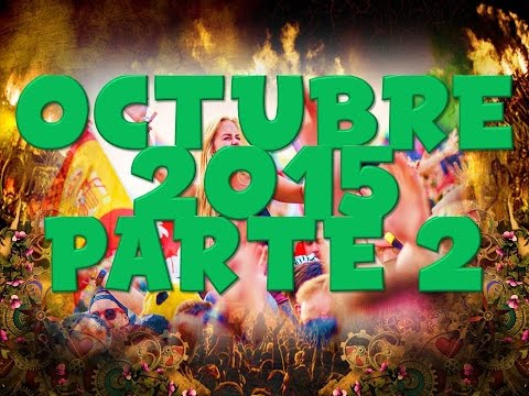 LA MEJOR MUSICA ELECTRONICA OCTUBRE 2015 PARTE 2