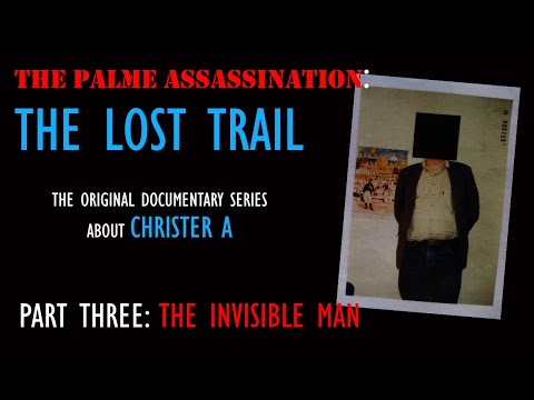 Olof Palme Assassination | The Lost Trail | Documentary Pt 3 | CHRISTER A | Palmemordet