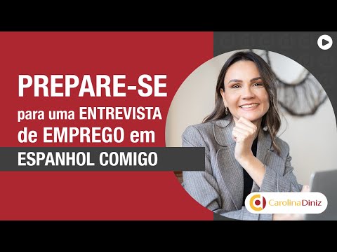 Prepare-se para uma entrevista de emprego em espanhol