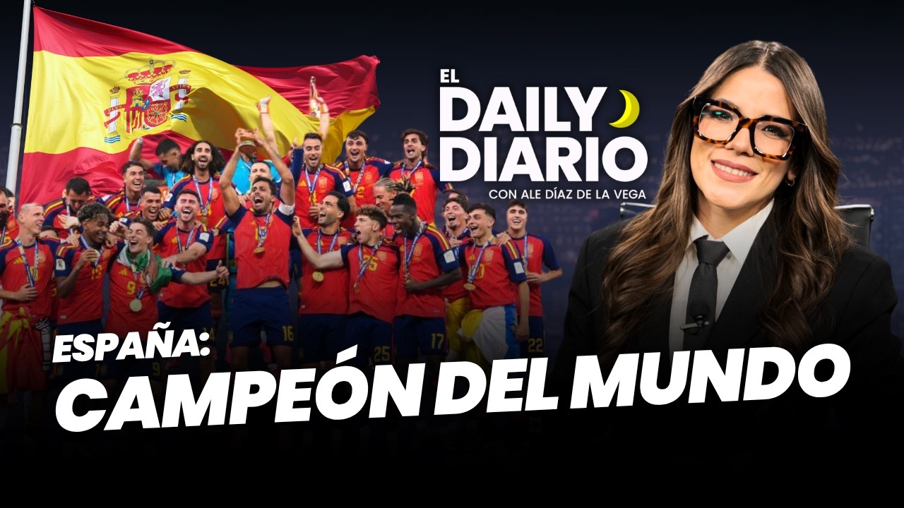#ElDailyDiario: #España, campeón del #Mundial2026 - 20/07/26