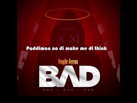 Fragile Ferron - Bad Lyric video