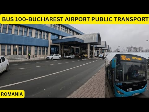 BUCHAREST AIRPORT PUBLIC TRANSPORT - BUS NUMBER 100 | ROMANIA -2 | BINU