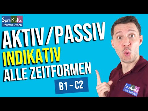 Aktiv und Passiv mit und ohne Modalverb in allen Zeitformen | DEUTSCH LERNEN