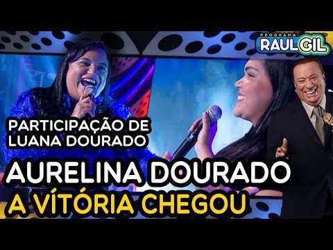 AURELINA DOURADO CANTA "A vitória chegou" | GOSPEL | RAUL GIL