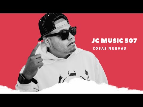 Cosas Nuevas - @jc_music507 - Audio Oficial
