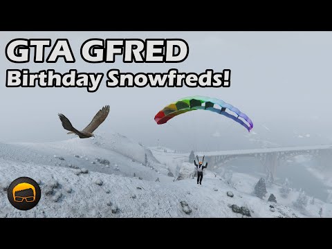The Birthday Snowfreds - GTA 5 Gfred №129