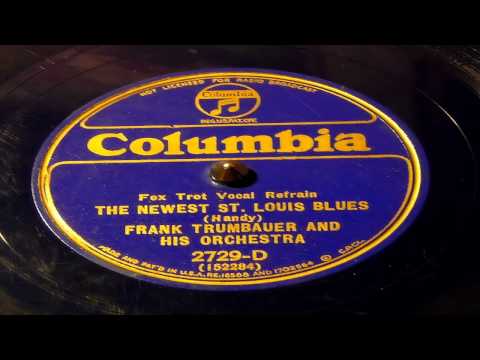 The Newest St. Louis Blues - Frank Trumbauer And His Orchestra