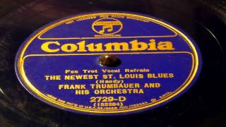 The Newest St. Louis Blues - Frank Trumbauer And His Orchestra