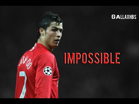 Cristiano Ronaldo • Impossible -Manchester United