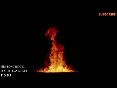 Fire Bond Riddim