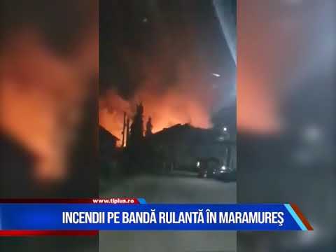 Incendii pe bandă rulantă în Maramureș
