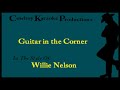 Willie Nelson - Guitar in the Corner (Karaoke)