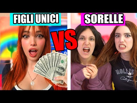FIGLI UNICI VS FRATELLI E SORELLE | Eleonora Olivieri w/ @ValentinaOlivieri