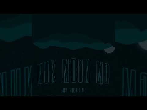 NITI X BLERTI - NUK M`DON MO
