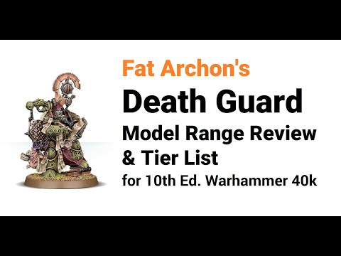 Ranking the BEST Death Guard Models in 10th Edition Warhammer 40k | Range review & tier list