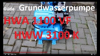 Güde Grundwasserpumpe HWA 1100 VF gegen HWW 3100 K, austauschen.