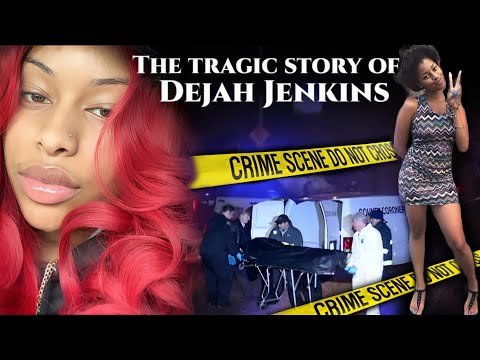 The story of Dejah Jenkins