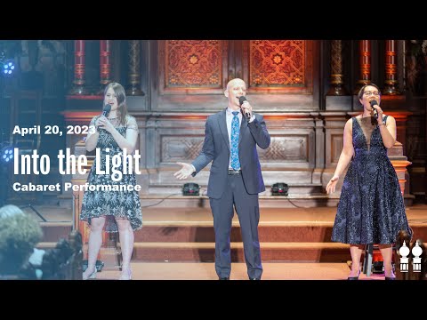 "Into the Light" Cabaret (full performance) | Central Synagogue | April 20, 2023