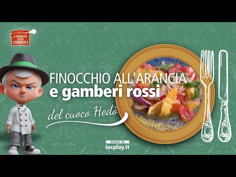 Finocchi all'arancia e gamberi rossi - 𝗜𝗹 𝗽𝗿𝗮𝗻𝘇𝗼 𝗱𝗲𝗹𝗹𝗮 𝗱𝗼𝗺𝗲𝗻𝗶𝗰𝗮