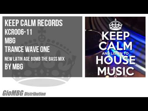 MBG - Trance Wave One [New Latin Age Bomb The Bass Mix] KCR006