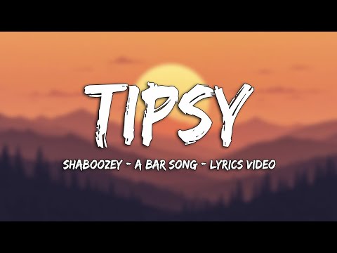 Shaboozey - A Bar Song (Tipsy) | Country Song (Lyrics) v10.8