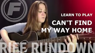 Learn to play &quot;Can&#39;t Find My Way Home&quot; by Blind Faith