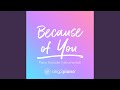Because Of You Originally Performed By Kelly Clarkson