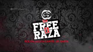 Canción Inedita: Un Free Pa La Raza