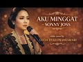 AKU MINGGAT SONNY JOSS Video Cover By LUCIA DYAH PRAMESWARI