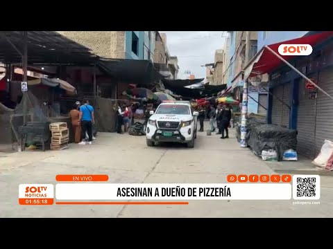 Trujillo: Pizzeria owner shot dead in La Hermelinda