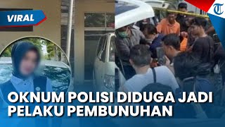Diduga Oknum Polisi! Pelaku Pembunuhan Dosen Muda di Jambi Dikabarkan Berhasil Ditangkap, Siapa Dia?