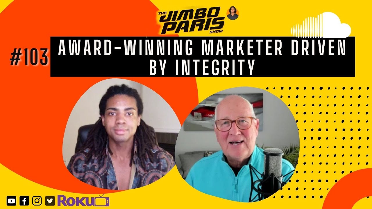 Jimbo Paris Show #103 – Award-winning Marketer Driven by Integrity. (Terry Rich)